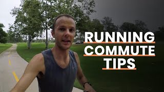 Running Commute Tips to Get Started [upl. by Cooper649]