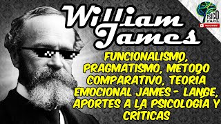 WILLIAM JAMES  FUNCIONALISMO PSICOLOGÍA Y PRAGMATISMO TEORÍA RESUMIDA FÁCIL FT infomaniaco6181 [upl. by Eamaj]