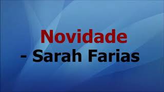 Novidade  Sarah Farias  Playback LEGENDADO [upl. by Ytte566]