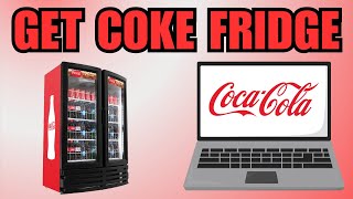 How To Get Coca Cola Fridge For Shop [upl. by Osmund]