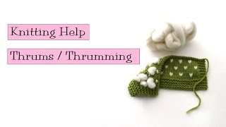 Knitting Help  Thrums  Thrumming [upl. by Sirapal]