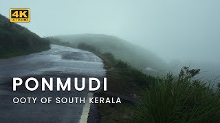 Ponmudi  Ooty of South Kerala  4K [upl. by Ahsinor]