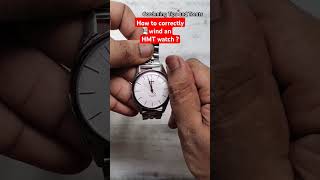 How to correctly wind an HMT watch hmtwatches mechanicalwatch hmtwatch mechanicalwatches [upl. by Ydnarb259]