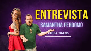 ENTREVISTA SAMANTHA PERDOMO  CHICA TRANS  TRANSFORMACION  SAN LUIS [upl. by Yarrum]