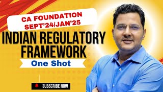 CA Foundation Sept24Jan25  Indian Regulatory Framework One Shot  CA Mahendra Sir [upl. by Leary]