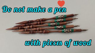 Calligraphy pen😍 Make a pen with pieces of broken wood [upl. by Davy134]