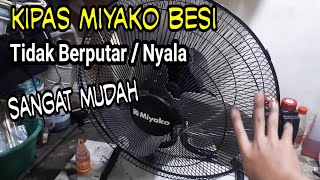 Cara Atasi Kipas Angin Miyako Mati Total Kipas Angin Besi Tornado Tutorial Service Kipas Di Rumah [upl. by Judon]