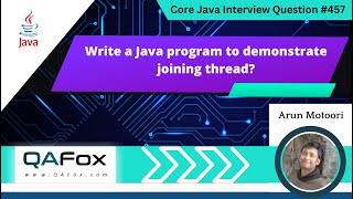 Write a Java program to demonstrate joining thread Core Java Interview Question 457 [upl. by Coben559]