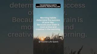 The Morning Habits Successful People Follow [upl. by Suoivatnom]