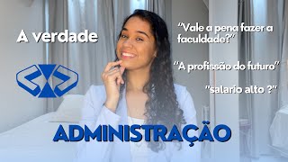 FACULDADE DE ADMINISTRAÇÃO VALE A PENA E O MERCADO DE TRABALHO MITOS E VERDADESrelato completo [upl. by Keane]