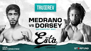 TRU REV 58 ERICK MEDRANO VS TAY DORSEY [upl. by Robinett395]