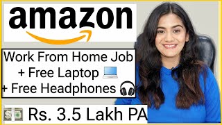 Amazon 2024 Work From Home Job with Free Laptop WiFi amp Internet Part Time Online Job for Freshers [upl. by Huston64]