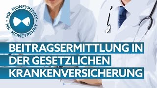 Beitragsermittlung gesetzliche Krankenversicherung  Tipps von MRMONEYPENNY [upl. by Lesley]