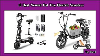 ✅ 10 Best Newest Fat Tire Electric Scooters [upl. by Kuebbing423]