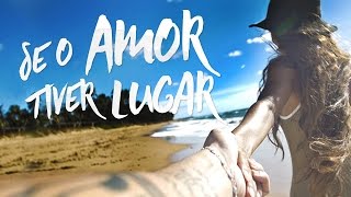 Jorge amp Mateus  Se o Amor Tiver Lugar Lyric Video Oficial [upl. by Haraz]