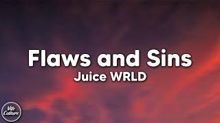 Juice WRLD  Flaws and Sins Lyrics [upl. by Macilroy563]