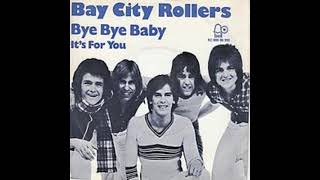 BYE BYE BABY Bay City Rollers 2021 Mix [upl. by Fredela305]