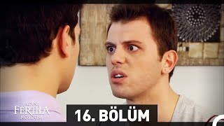 Adını Feriha Koydum 16 Bölüm [upl. by Meehaf]