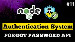 11  Forgot Password API  Complete Authentication System  Node JS  JavaScript  TypeScript [upl. by Oiretule]