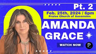 AMANDA GRACE 6pm 22524 Praise Church of Louisiana [upl. by Spevek]