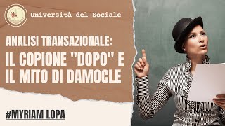 Il copione quotDopoquot e il mito di Damocle  Analisi Transazionale [upl. by Adlai]