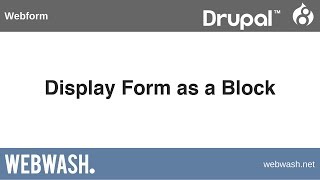 Using Webform in Drupal 8 51 Display Form as a Block [upl. by Aiahc]