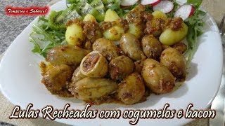 LULAS RECHEADAS COM COGUMELOS E BACON receita fácil e deliciosa [upl. by Suiddaht]