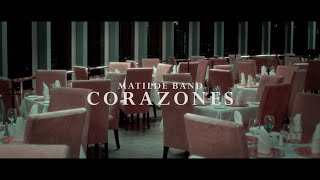 Matilde Band  Corazones [upl. by Waiter]