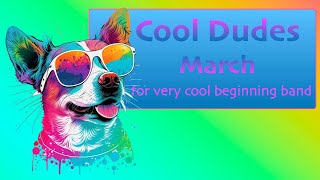 Cool Dudes March [upl. by Nnylsaj659]