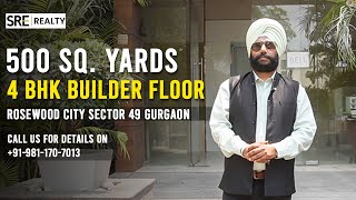 4BHK Builder Floor in Gurgaon  Rosewood City Sector 49  500 Sq Yards  Gurugram  SRE India Realty [upl. by Oirelav827]