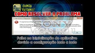 Consertar erro sxstrace exe Falha inicialização lado a lado D3D Error Resolvido MK9 Sony Vegas [upl. by Amara]