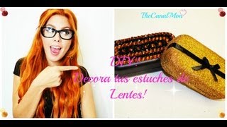 Decora tus estuches de lentes quotFácil y Coquetoquot quotDIYquotMon♥ [upl. by Hakym727]