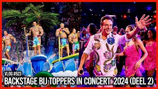 BACKSTAGE BIJ TOPPERS IN CONCERT 2024 DEEL 2  GERARD JOLING  VLOG 523 [upl. by Anirehc133]