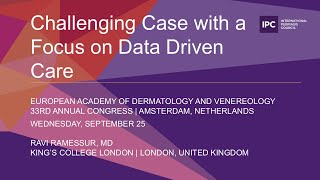 Challenging Case with a Focus on Data Driven Care  Ravi Ramessur MD  United Kingdom [upl. by Ailahk812]