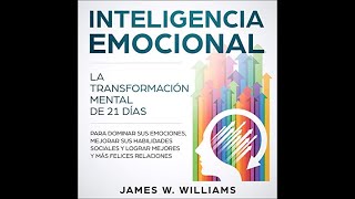 Inteligencia emocional audiolibro de James W Williams [upl. by Gnilyam]