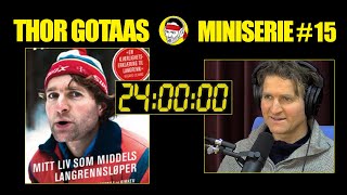 Thor Gotaas  Mitt Liv Som Middels Langrennsløper 2016  24 Timer 24 Bøker 1524 [upl. by Kaile362]