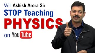 Will Ashish Arora Sir Stop teaching PHYSICS on YouTube  shorts [upl. by Fujio]