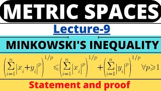 Lecture9Minkowskis InequalityStatement and proofMetric Space [upl. by Hsizan801]