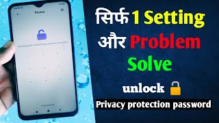 How to Unlock Privacy Protection Password without mi account and password  without fingerprint [upl. by Onairda]