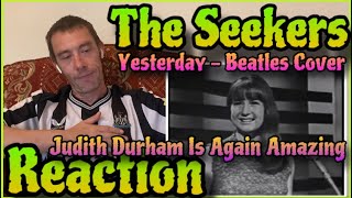 My Reaction To The Seekers Yesterday  Beatles Cover [upl. by Alexandre]