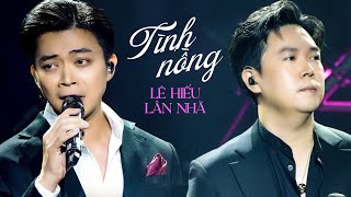 Tình Nồng  Lân Nhã amp Lê Hiếu  Official Music Video  Mây Saigon [upl. by Nairrot752]