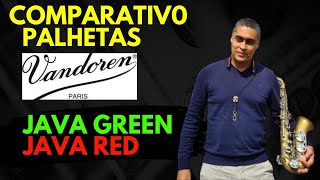 Comparativo Palhetas Sax Alto Vandoren Java Verde e Java Vermelha Java Green e Java Red [upl. by Karrie580]