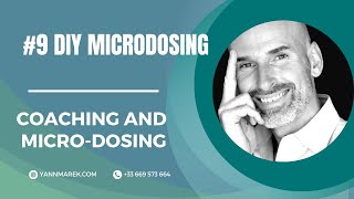 9 DIY MICRODOSING Microdosing amp Coaching English Version 🇬🇧 [upl. by Arihaz]