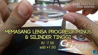 Pemasangan Lensa Progresif Minus Tinggi ke Frame Plastik  HOW THICK 750D IN PROGRESSIVE LENSES [upl. by Fulmis]