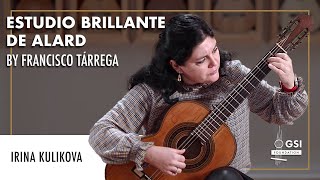 Francisco Tárregas quotEstudio Brillante de Alardquot  Irina Kulikova on a 1894 Hijos de Melchor de Moya [upl. by Weiser]