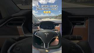 Carro TESLA manejando solo 😬😬😬 [upl. by Nerte]