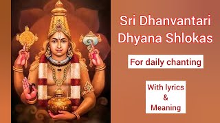 Sri Dhanvantari Stotra lyrics ampmeaning dhanvantarimantra dhanvantari anitaram vishnu devotional [upl. by Finnigan374]