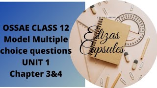 OSSAE Class 12 Unit 1 chapter 3amp4multiple choice questions see description below [upl. by Polik]