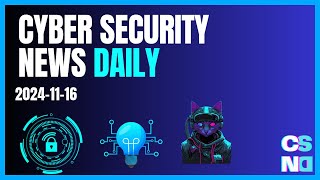 Cyber Security News for 20241116 Zero Trust Ransomware and More [upl. by Milli]