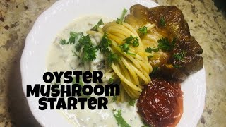 Oyster Mushroom Starter Oyster Mushroom Recipe [upl. by Bachman]